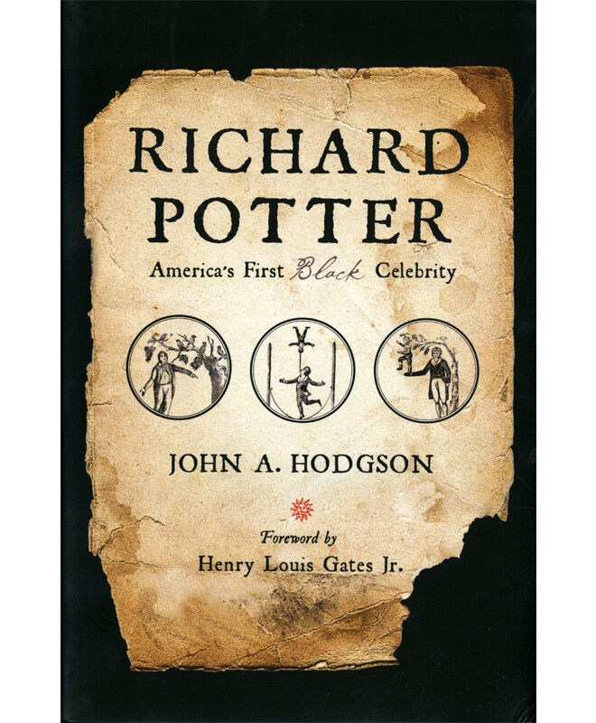 Richard Potter: America's First Black Celebrity