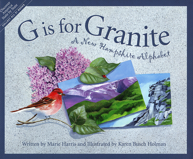G is for Granite: A New Hampshire Alphabet
