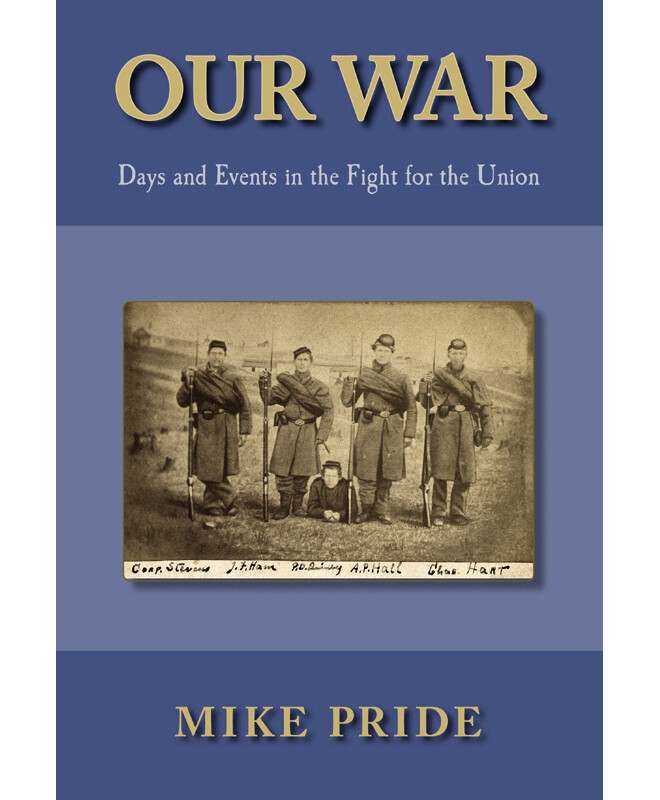 Our War: Days and Events in the Fight for the Union