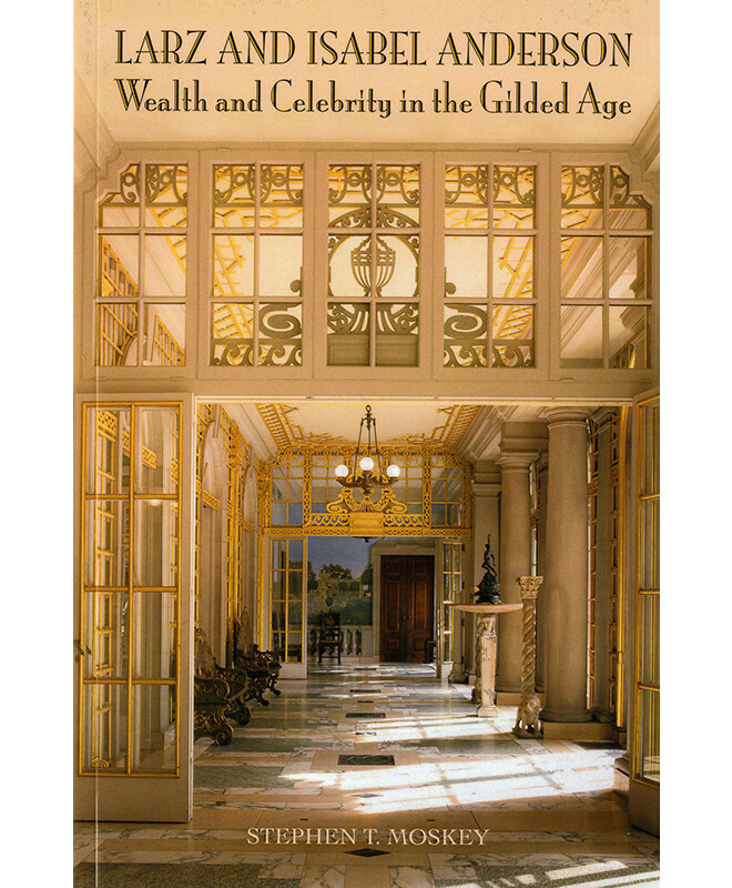 Larz and Isabel Anderson: Wealth and Celebrity in the Guilded Age