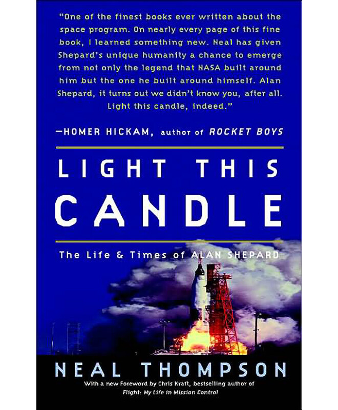 Light This Candle: The Life & Times of Alan Shepard