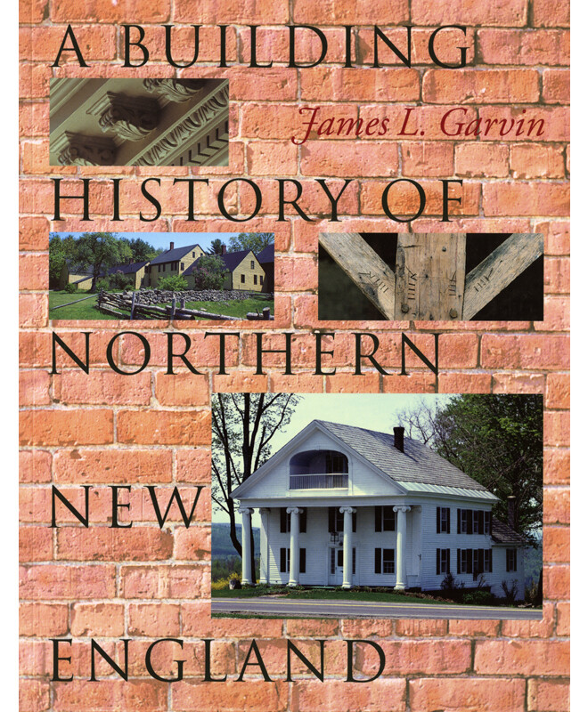 A Building History of Northern New England