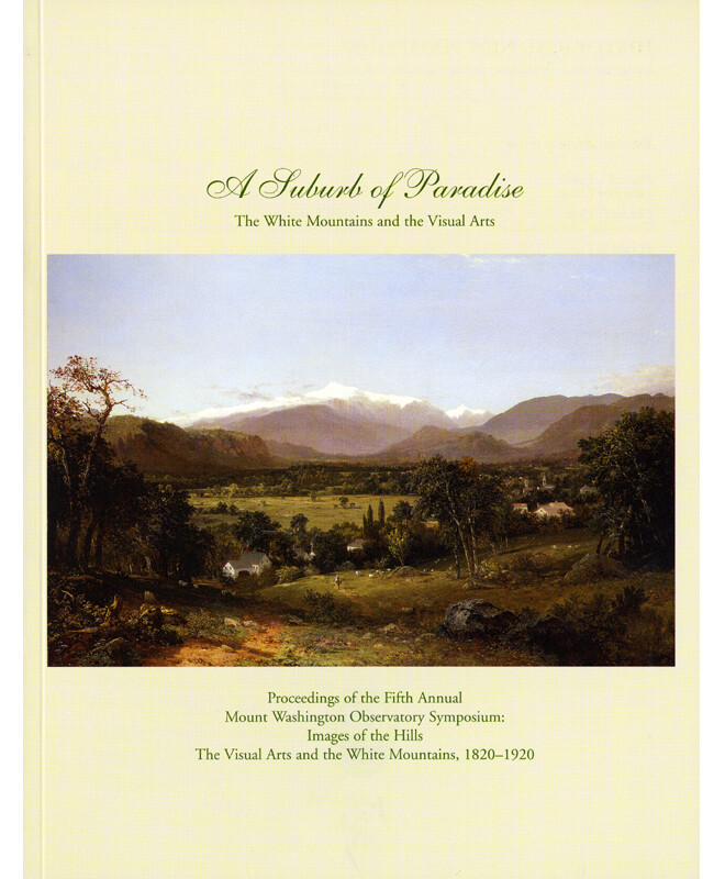 A Suburb of Paradise: The White Mountains and the Visual Arts